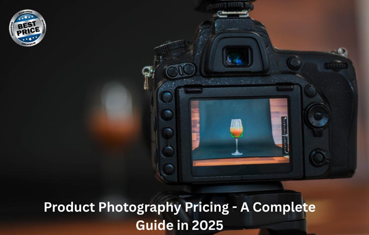 Product Photography Pricing - A Complete Guide in 2025